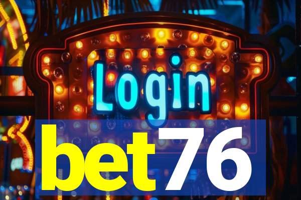 bet76