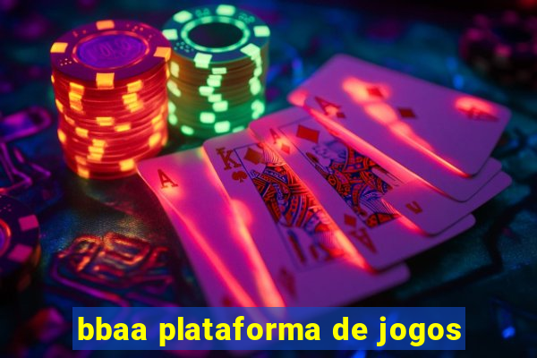 bbaa plataforma de jogos