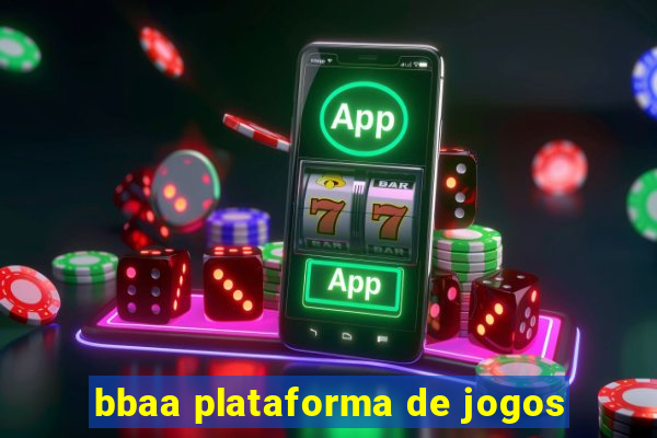 bbaa plataforma de jogos