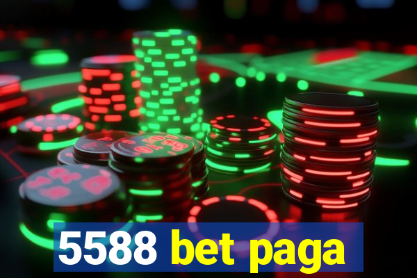 5588 bet paga