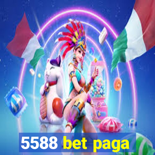 5588 bet paga