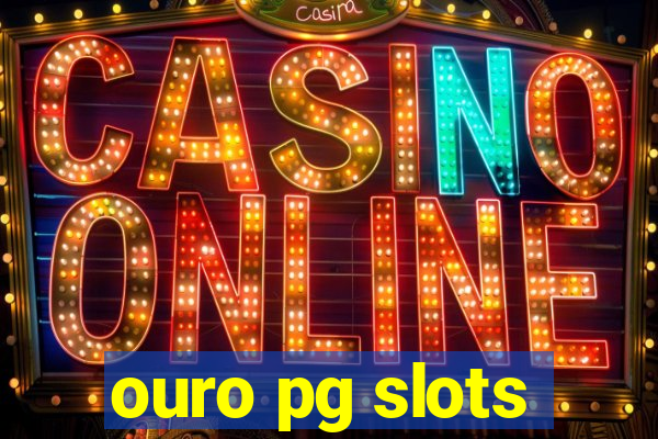 ouro pg slots