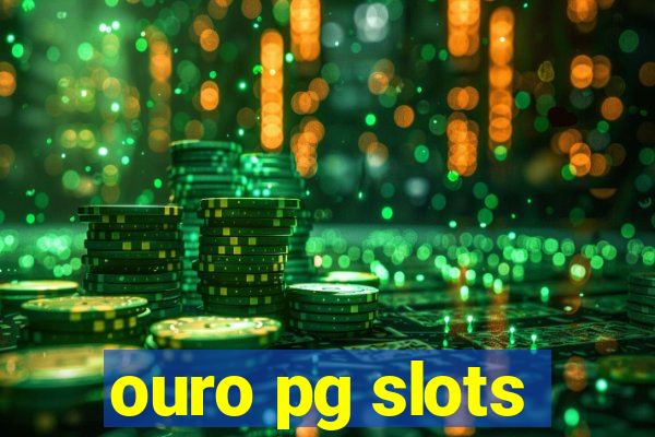 ouro pg slots