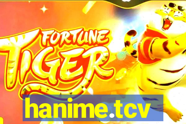 hanime.tcv