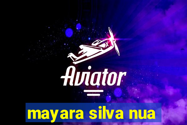 mayara silva nua