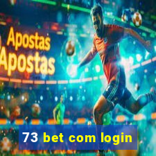 73 bet com login