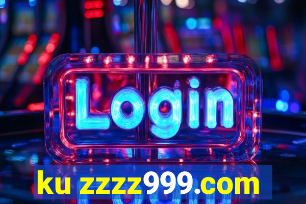 ku zzzz999.com