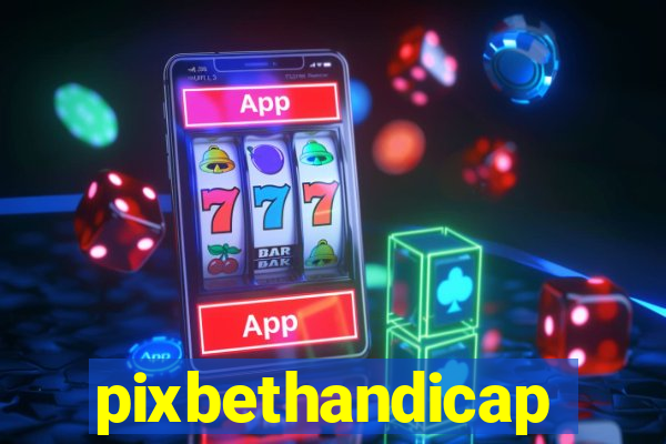 pixbethandicap