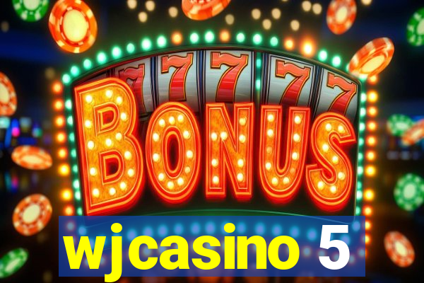 wjcasino 5