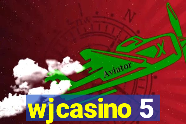 wjcasino 5