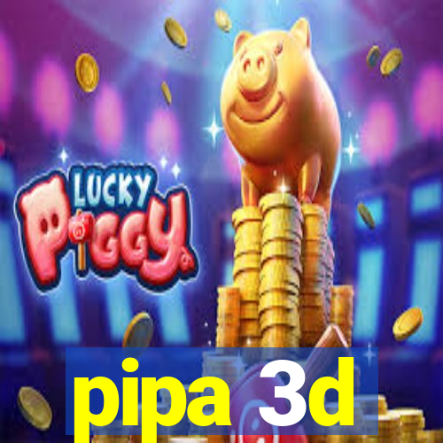 pipa 3d