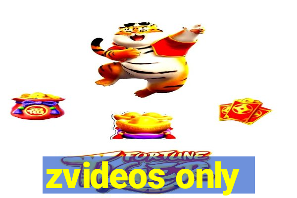 zvideos only