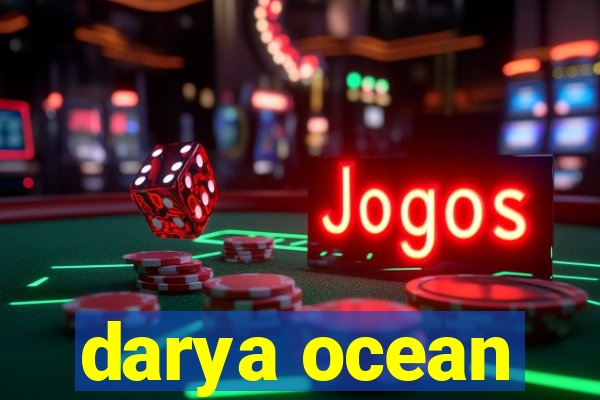 darya ocean
