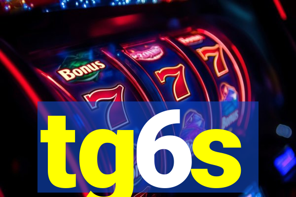 tg6s