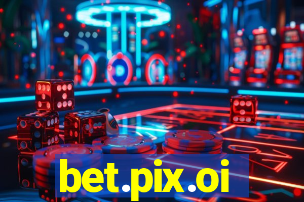 bet.pix.oi