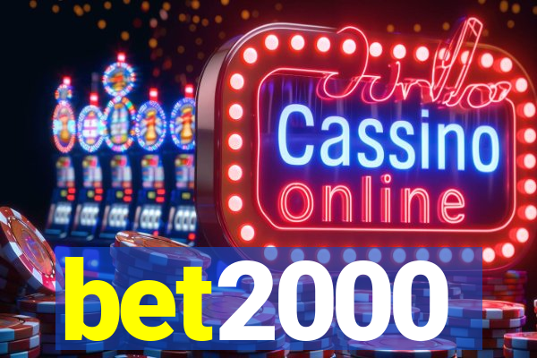 bet2000