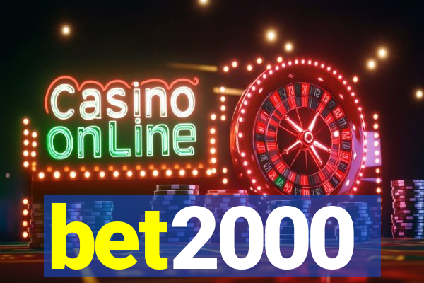 bet2000