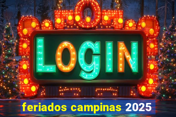 feriados campinas 2025