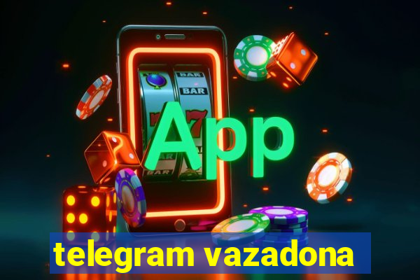 telegram vazadona