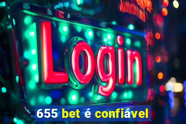655 bet é confiável