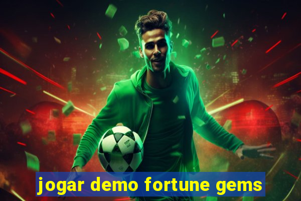 jogar demo fortune gems