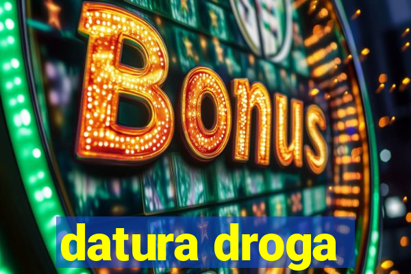 datura droga