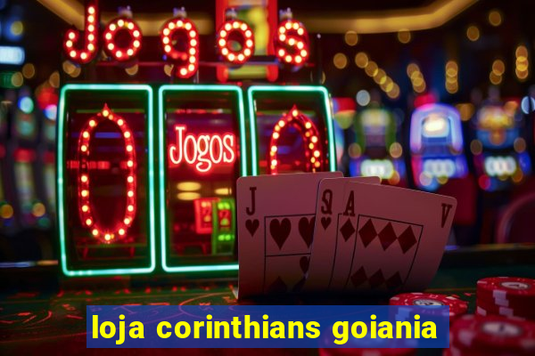 loja corinthians goiania