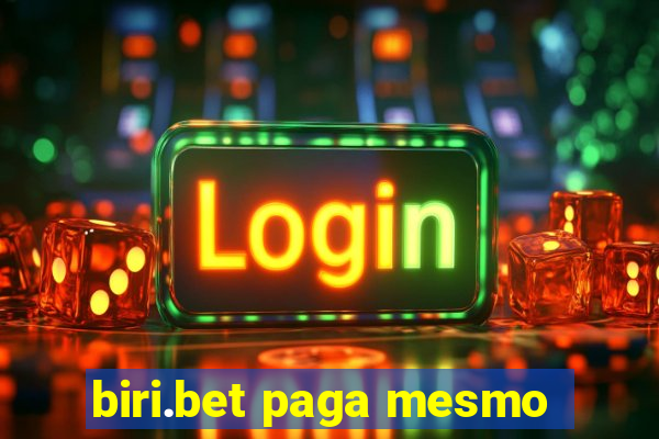 biri.bet paga mesmo