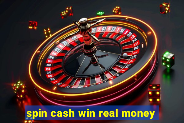 spin cash win real money