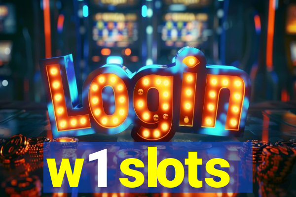w1 slots