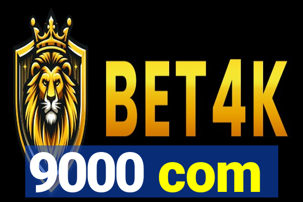 9000 com