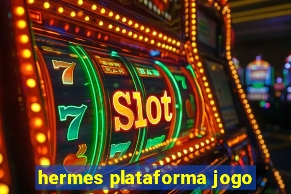 hermes plataforma jogo