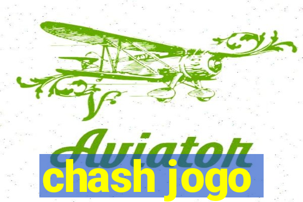 chash jogo