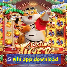 5 win app download
