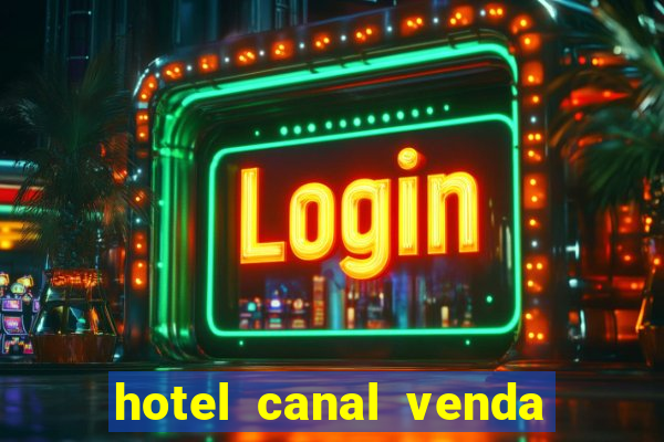 hotel canal venda nova do imigrante