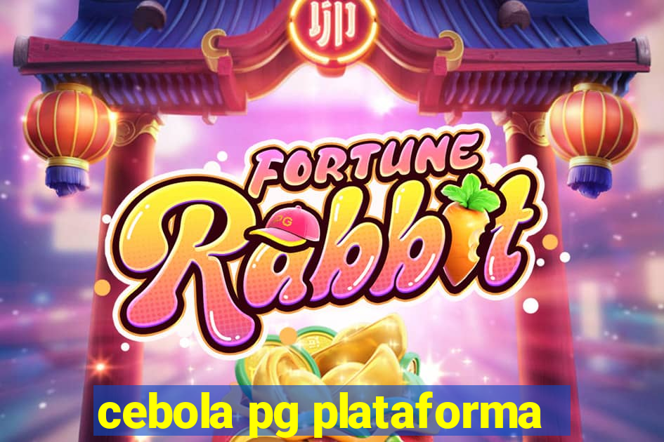 cebola pg plataforma