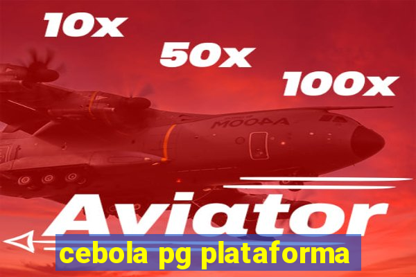 cebola pg plataforma