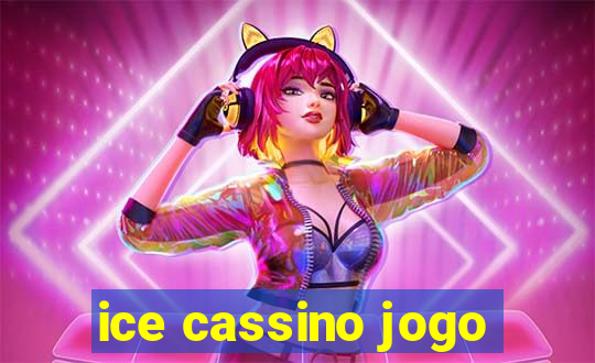 ice cassino jogo