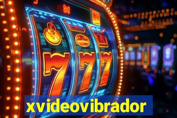 xvideovibrador