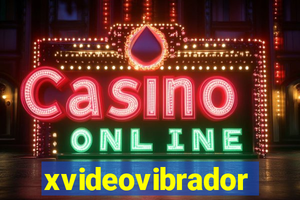 xvideovibrador