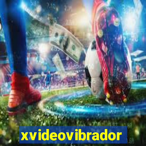 xvideovibrador