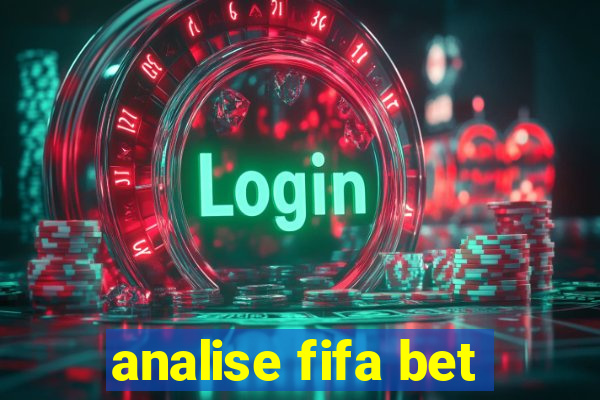 analise fifa bet