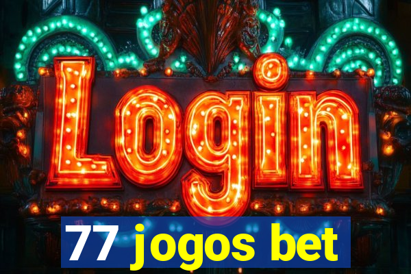 77 jogos bet