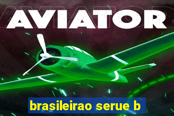 brasileirao serue b