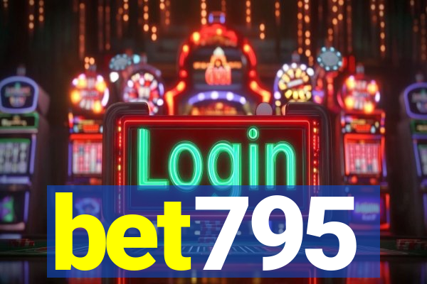 bet795