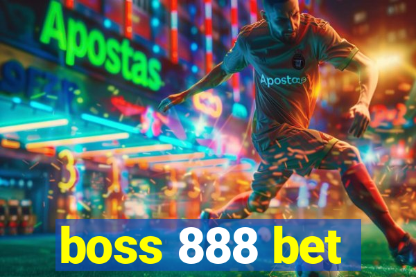 boss 888 bet