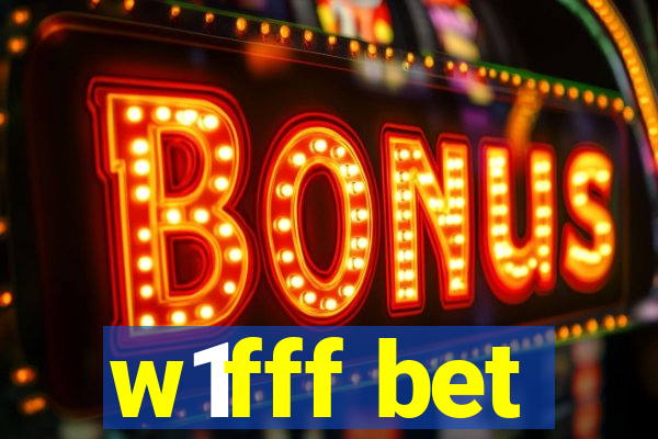 w1fff bet