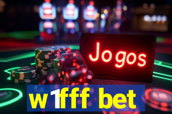 w1fff bet