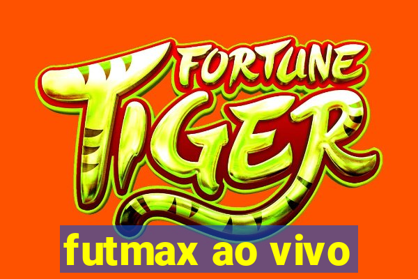 futmax ao vivo