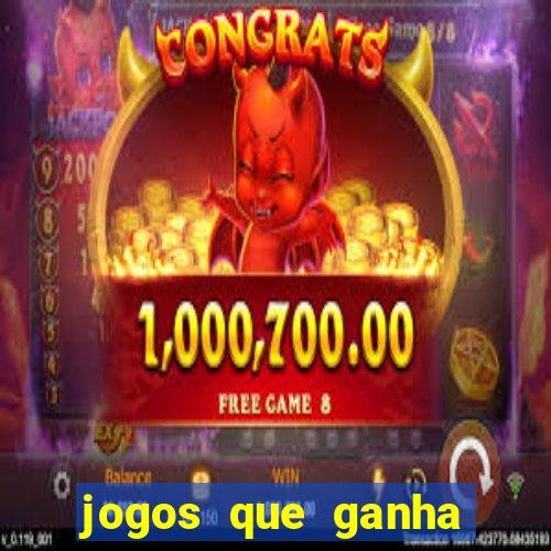 jogos que ganha dinheiro sem pagar